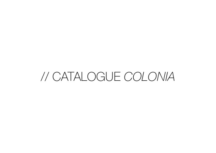 EDITORIAL DESIGN_ Catalogue „Colonia“, BAU Barelona