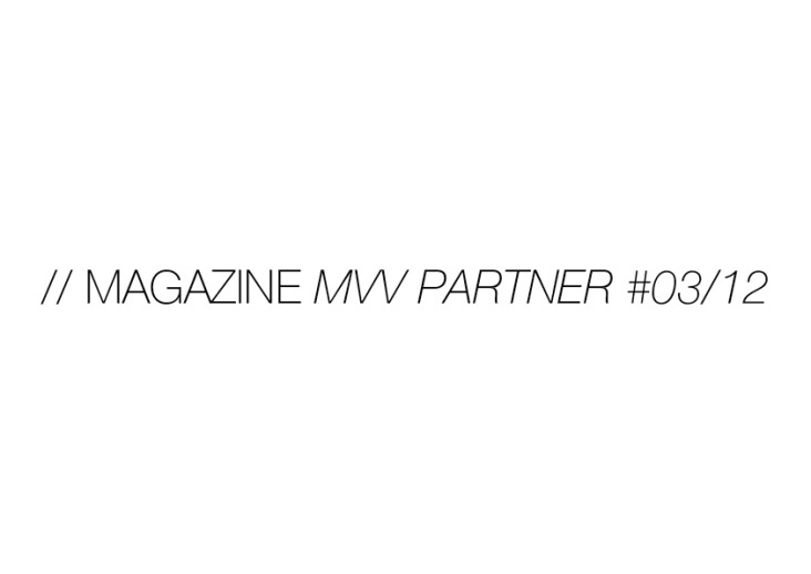 // EDITORIAL DESIGN_ Magazine „MVV Partner 03/12 “ für MVV Energie, Sequoia Media, Cologne