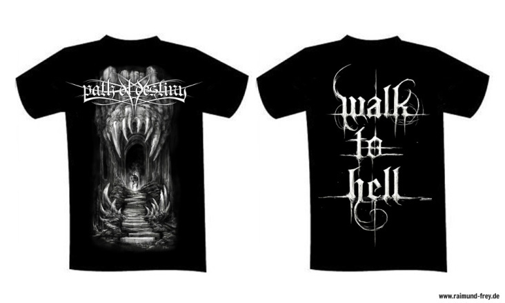 Shirt „Walk to hell“ Band: Path of Destiny