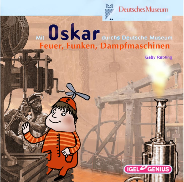 Oskar – Feuer, Funken, Dampfmaschinen