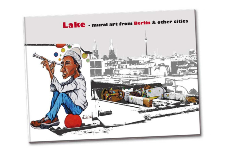 Lake – mural art from Berlin & other cities