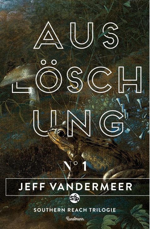 Cover zu „Auslöschung“ von Jeff Vandermeer, Antje Kunstmann Verlag / 2014