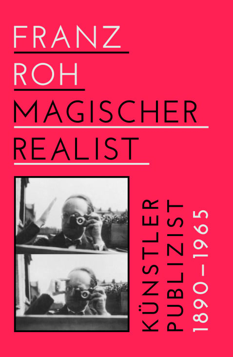 Cover zu „Franz Roh, Verlag Klinkhardt&Biermann / 2015