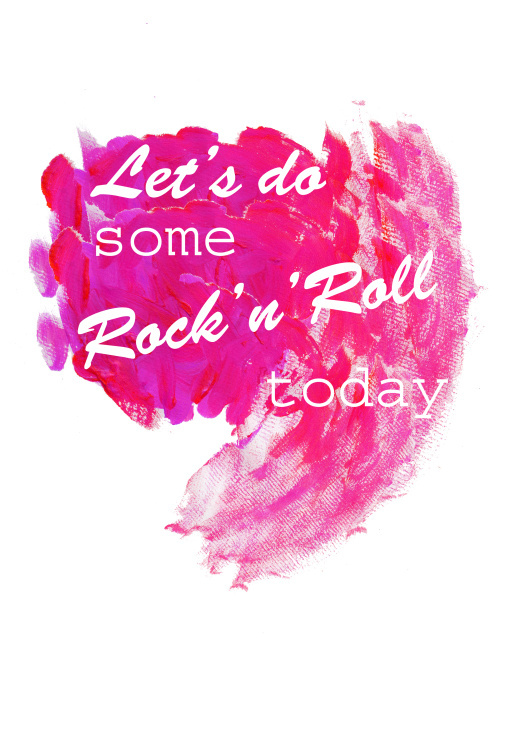 Let’s do some Rock ‚n‘ Roll today