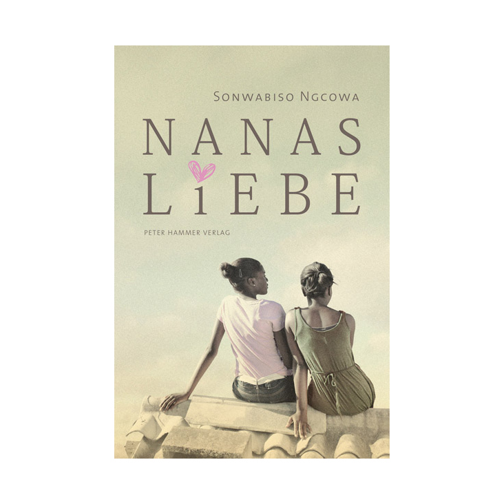 Sonwabiso Ngcowa: Nanas Liebe, Peter Hammer, 2014