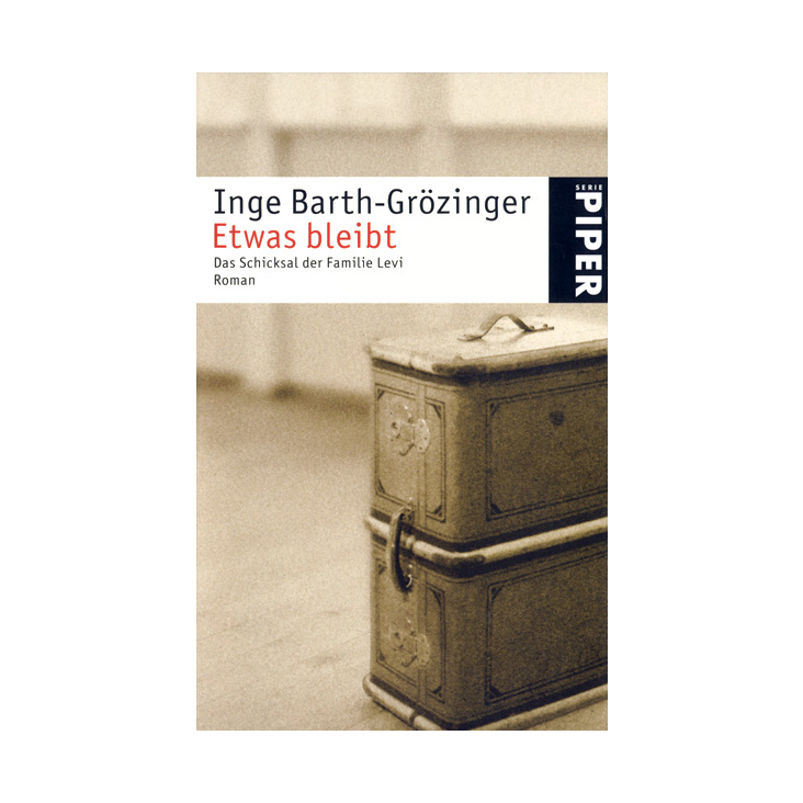 Inge Barth-Grözinger: Etwas bleibt, Piper, 2007