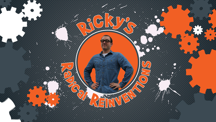 Ricky’s Radical Reinventions
