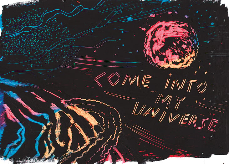 ‚come into my universe‘