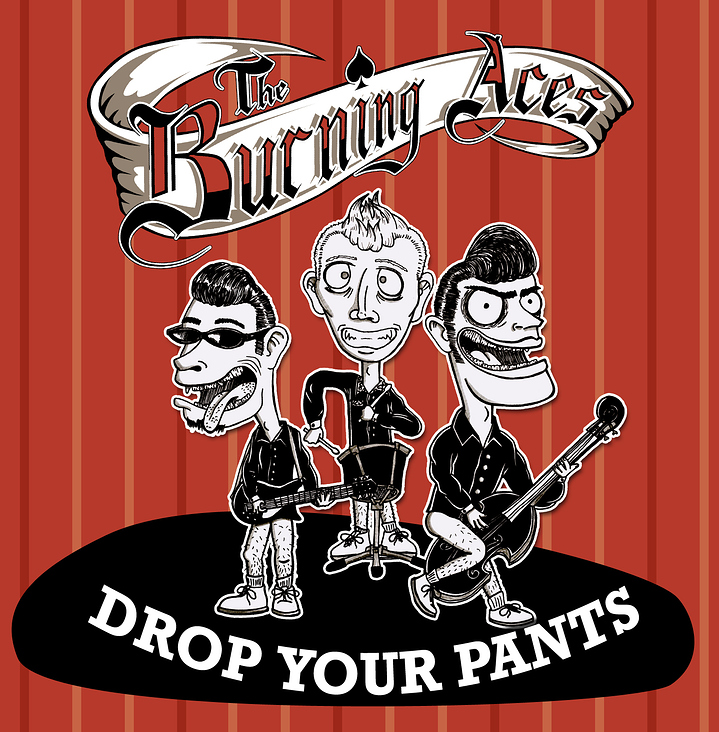 Burning Aces – Drop Your Pants!