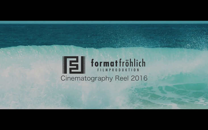 Showreel 2016 – Format Fröhlich Filmproduktion