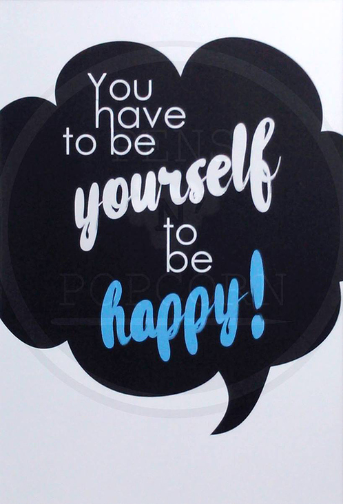 Be YOURSELF