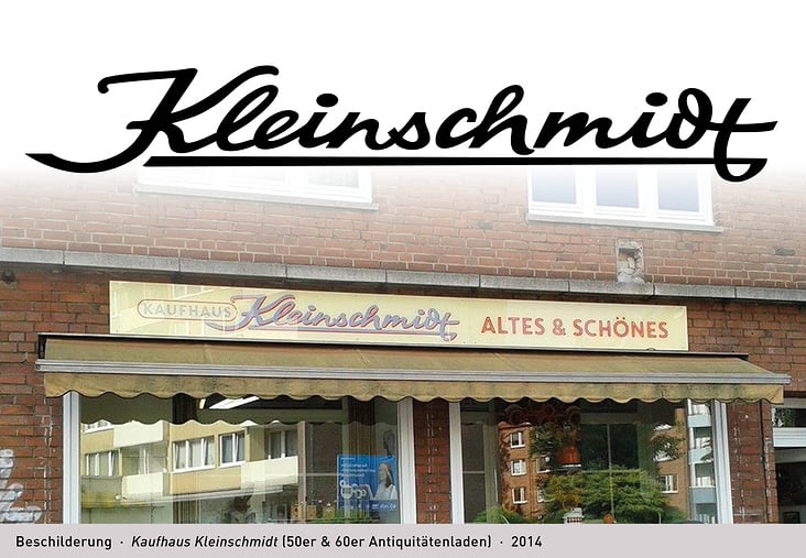 Beschilderung · Kaufhaus Kleinschmidt (50er & 60er Antiquitätenladen, ehemals Blickfang) · 2014