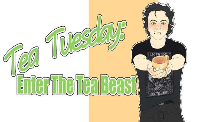 Beastly Beverages Tea Tuesday