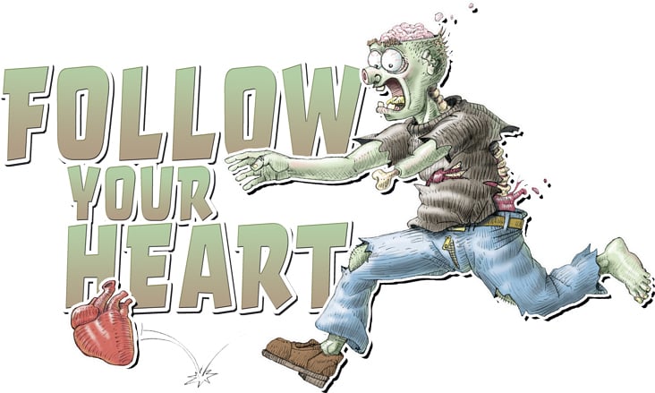 Follow your Heart