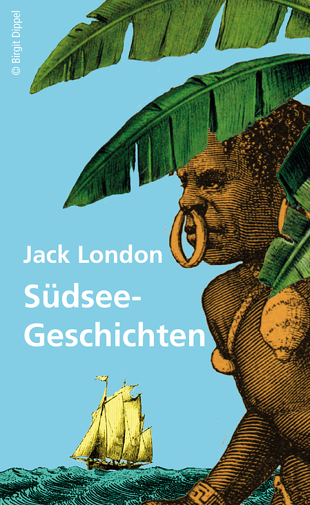 Südsee Geschichten / Jack London