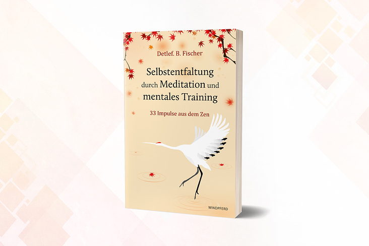 Selbstentfaltung durch Meditation und mentales Training (Entwurf)