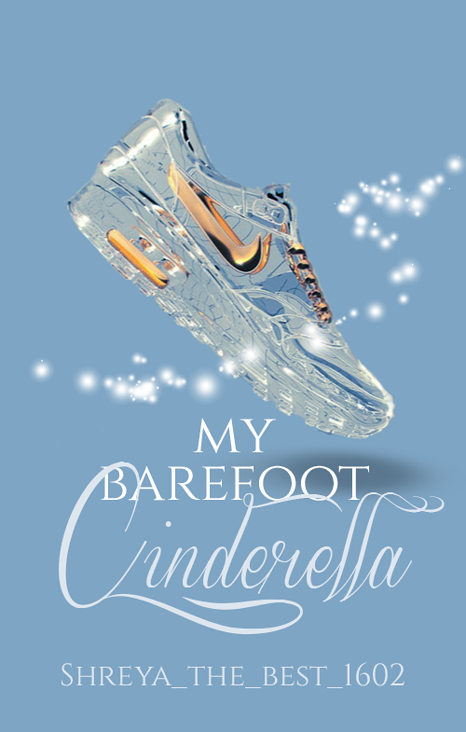 My barefoot Cinderella