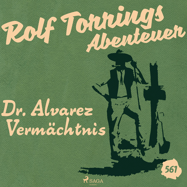 Dr. Alvarez Vermächtnis – Rolf Torrings