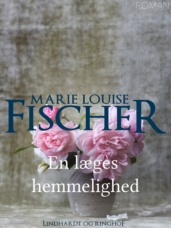 En læges hemmelighed – Marie Louise Fischer