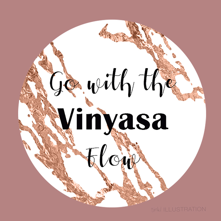 Go with the Vinyasa Flow