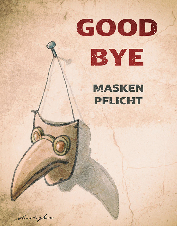 GOODBYE MASKENPFLICHT