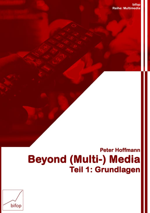 Beyond (Multi-)Media