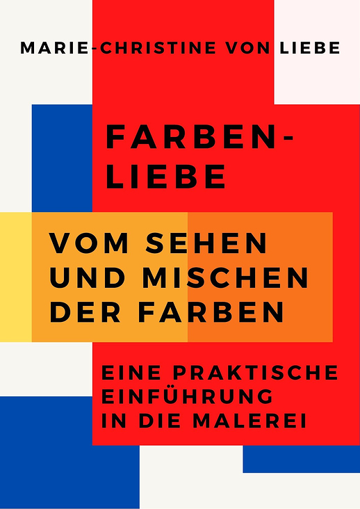 Farben-Liebe, Grundwissen zu den Farben als Buch und eBook