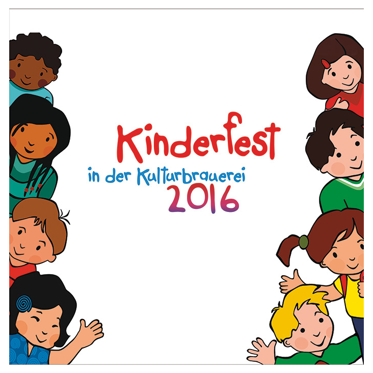 Werbung Kinderfest Kulturbrauerei I Berlin