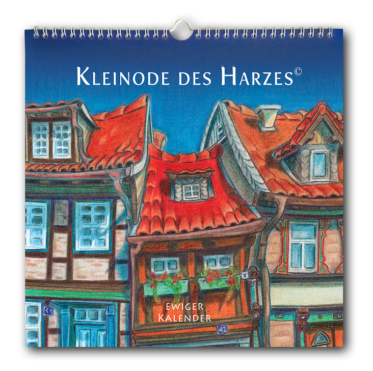 Mein Ewiger Kalender „Kleinode des Harzes“  – Zeichnungen/Layout/Satz von Naitah Margittasdottir