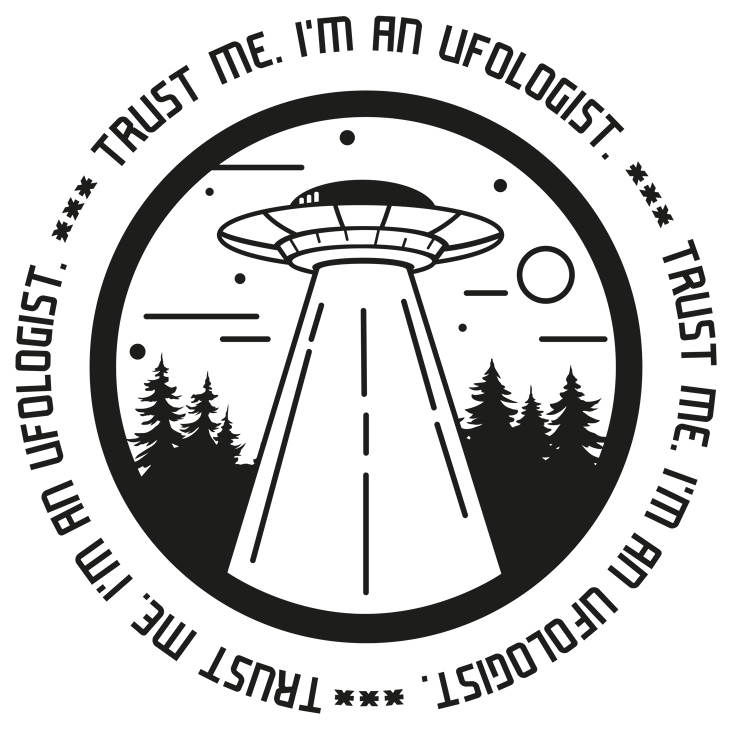 Shirt-Motiv: Trust me I’m an Ufologist