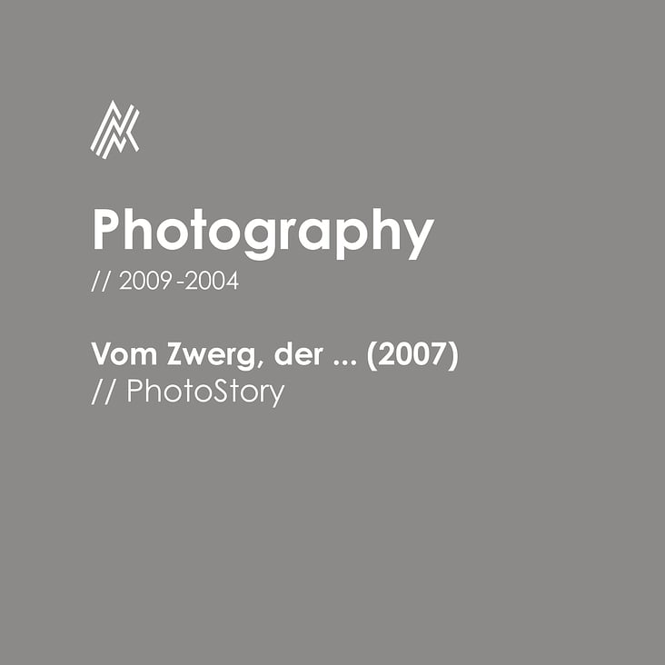 Vom Zwerg, der … / 2007