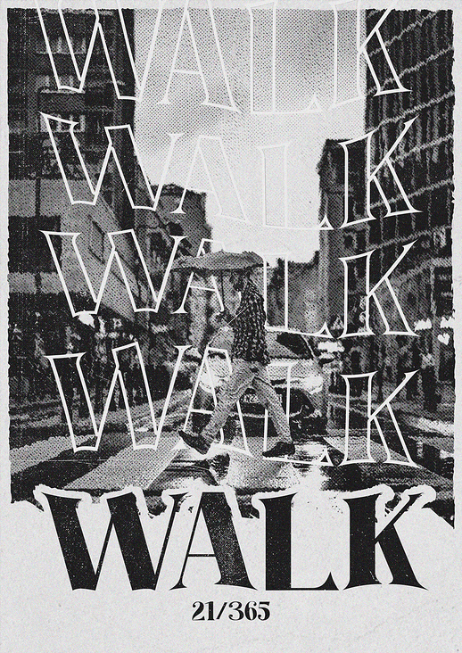 Walk (365 Poster Challenge)
