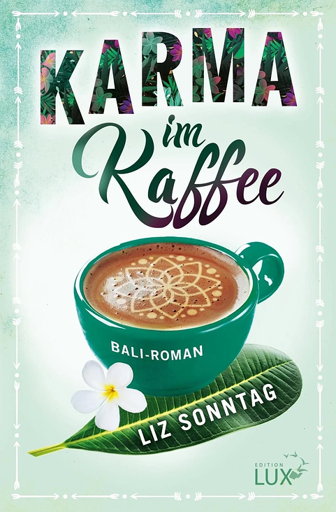 ED LUX Karma im Kaffee Liz Sonntag 2018