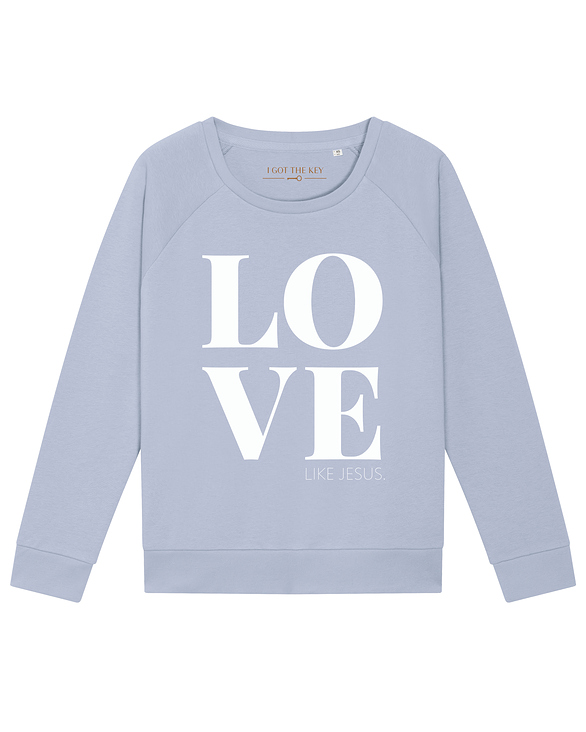 Sweatshirt Design Muenchen, LOVE LIKE JESUS