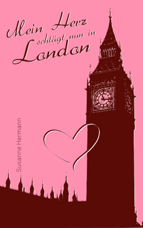 Buch Cover Romane „Mein Herz schlägt nun in London“
