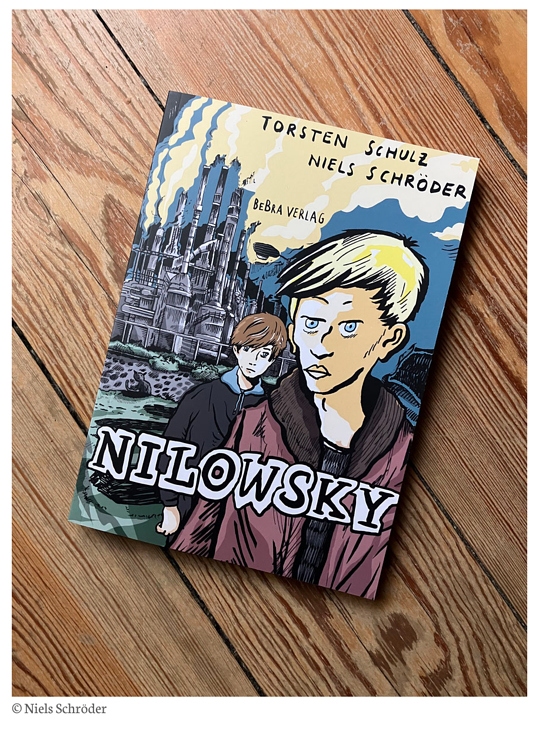 Nilowsky – Graphic Novel nach einem Roman von Torsten Schulz