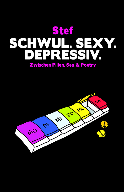 Stef: Schwul, Sexy, Depressiv. Humorvolle Geschichten aus Berlin. Satyr Verlag.