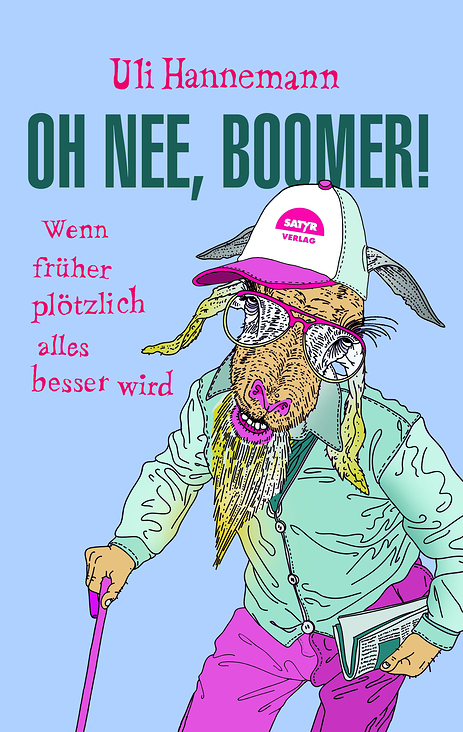 Oh Nee Boomer! Cover Design und illustration für Satyr Verlag, Berlin.