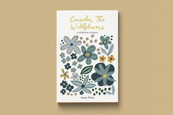 Cosider The Wildflowers – Anna Finn
