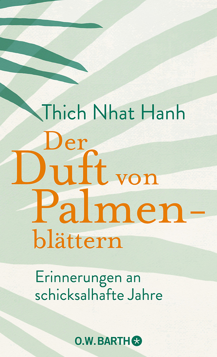 Thich Nhat Hanh – Der Duft von Palmenblättern – Cover und Illustration