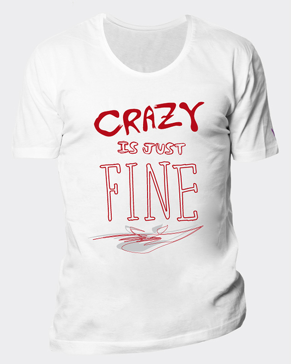 T-Shirt Design „crazy is just fine“