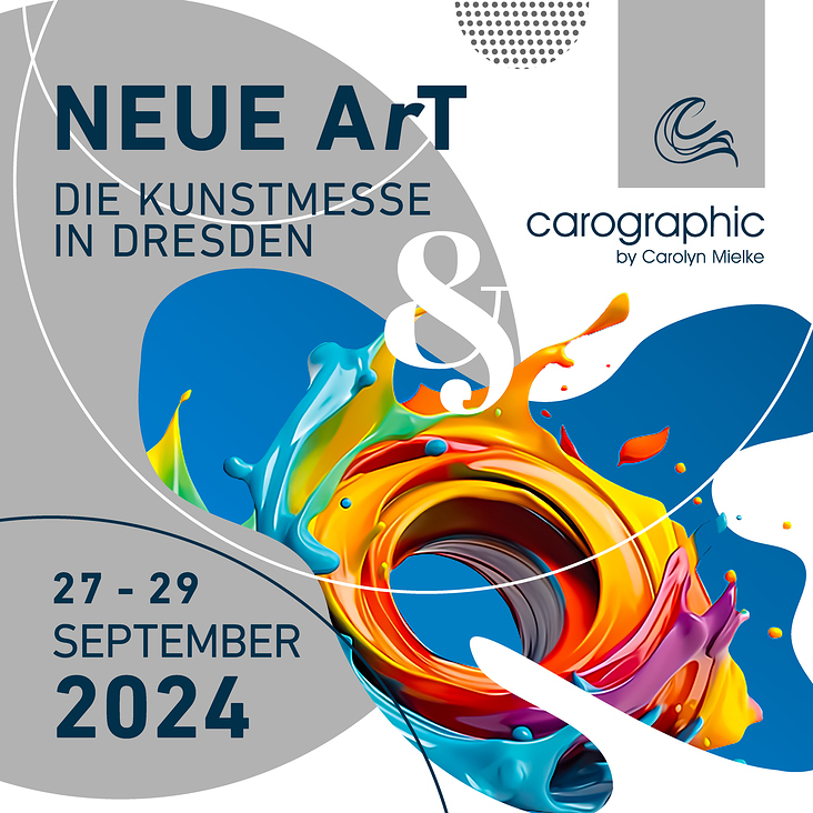 NEUE ArT 2024 DRESDEN– Die Kunstmesse mit carographic by Carolyn Mielke