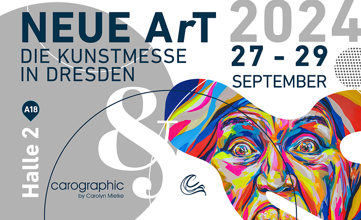 NEUE ArT 2024 DRESDEN– Die Kunstmesse mit carographic by Carolyn Mielke