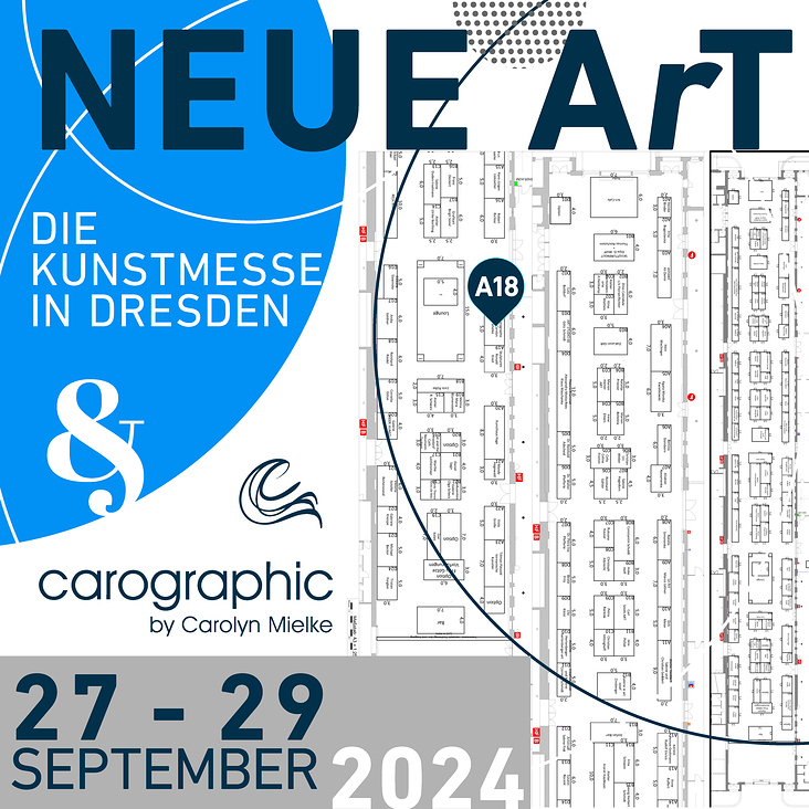 NEUE ArT 2024 DRESDEN– Die Kunstmesse mit carographic by Carolyn Mielke