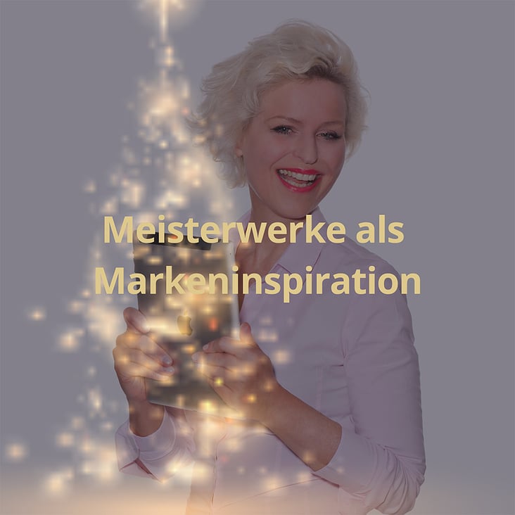 Adventsreise: Meisterwerke Markeninspiration