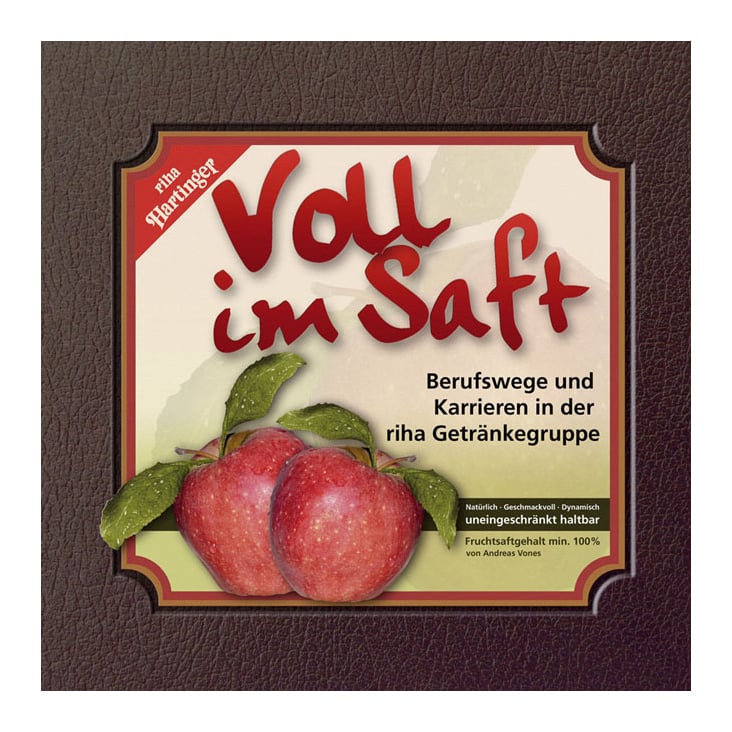 „Voll im Saft“, Deutsche Unternehmensgeschichte in Wort und Bild