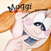 „Kinderbuch – Moggi muss zum Zahnarzt“ von Anita Moggert