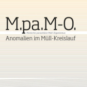 „M.pa.M-O. Anomalien im Müllkreislauf“ von Andreas Brunner