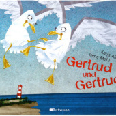 „„Gertrud und Gertrud“, Bilderbuch“ von Irene Mehl