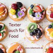 „Texter auch für Lebensmittel und Getränke“ von Robert Welz